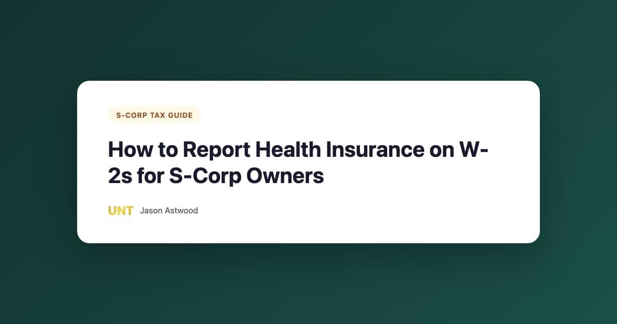 How to Report Health Insurance on W-2s for S-Corp Owners
