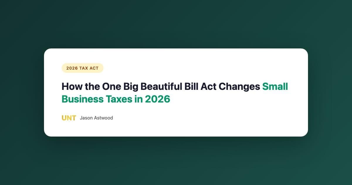 How the One Big Beautiful Bill Act Changes Small Business Taxes in 2026