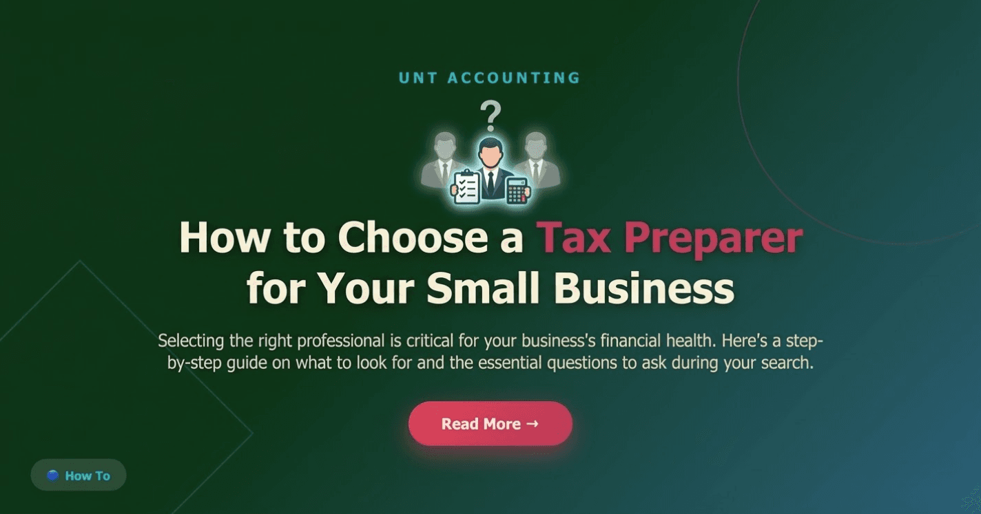 Blog post header for "UNT Accounting" titled "How to Choose a Tax Preparer for Your Small Business." The graphic features a deep green gradient background with subtle geometric line accents. Centered at the top is an icon of three professional figures in suits, with the middle figure highlighted by a glowing question mark and holding a clipboard and calculator. Below the title, white subtext describes a step-by-step guide for small business owners. A prominent pink "Read More →" button sits at the bottom, with a blue "How To" tag in the bottom-left corner and the date "March 2026" in the bottom-right.