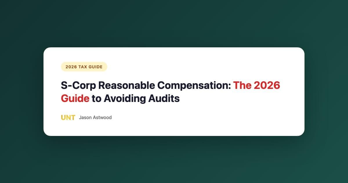 S-Corp Reasonable Compensation: The 2026 Guide to Avoiding Audits